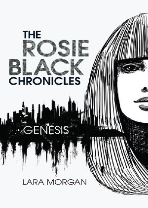 [The Rosie Black Chronicles 01] • Genesis